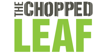 The Chopped Leaf